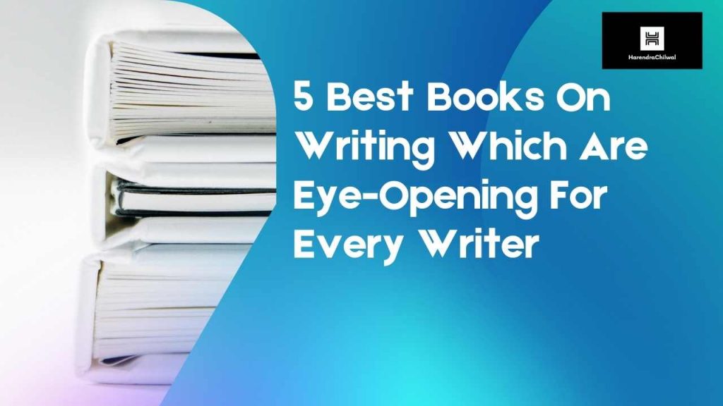 5 Best Books On Writing